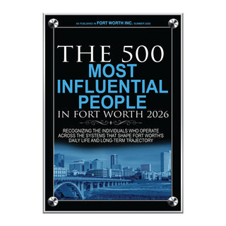 The 500 Most Influential People In Fort Worth 2026 (213450)