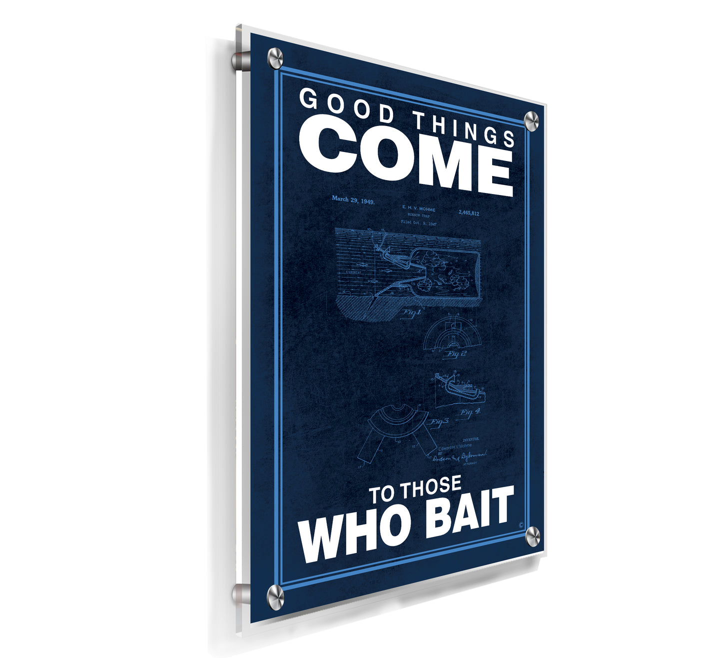 Good Times Come to Those Who Bait - Acrylic Wall Plaque