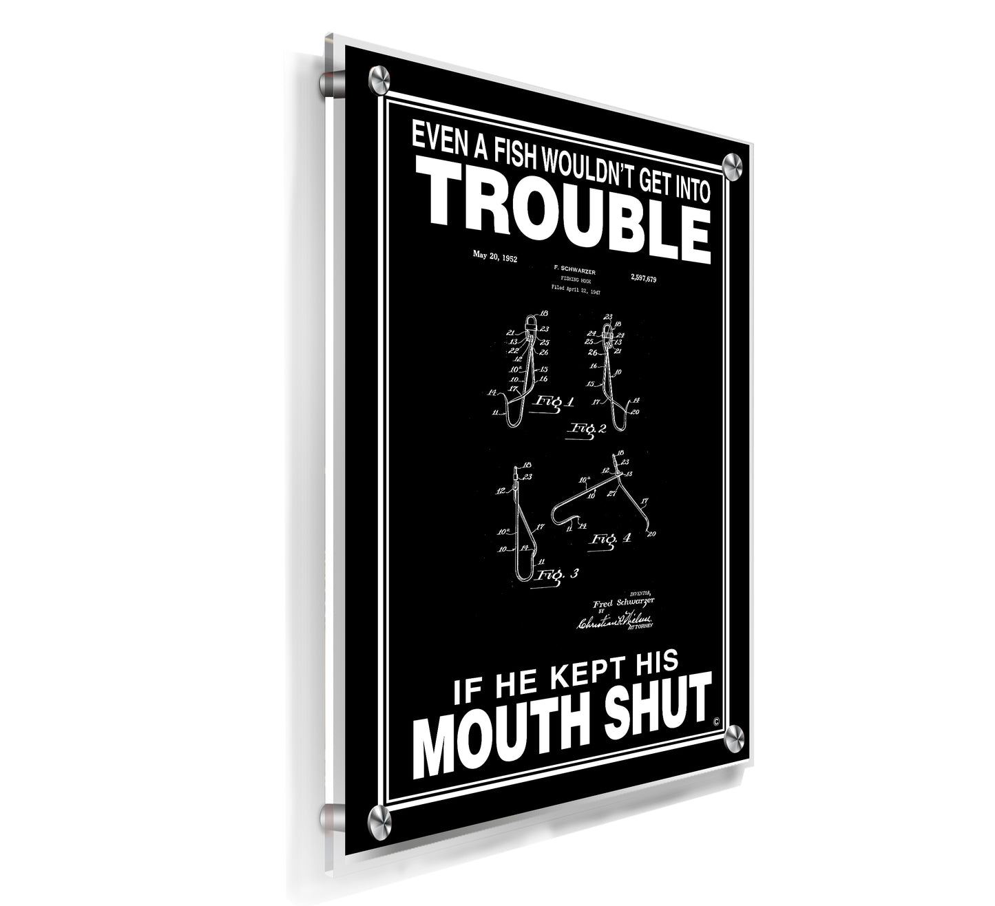 If Fish Kept His Mouth Shut - Acrylic Wall Plaque
