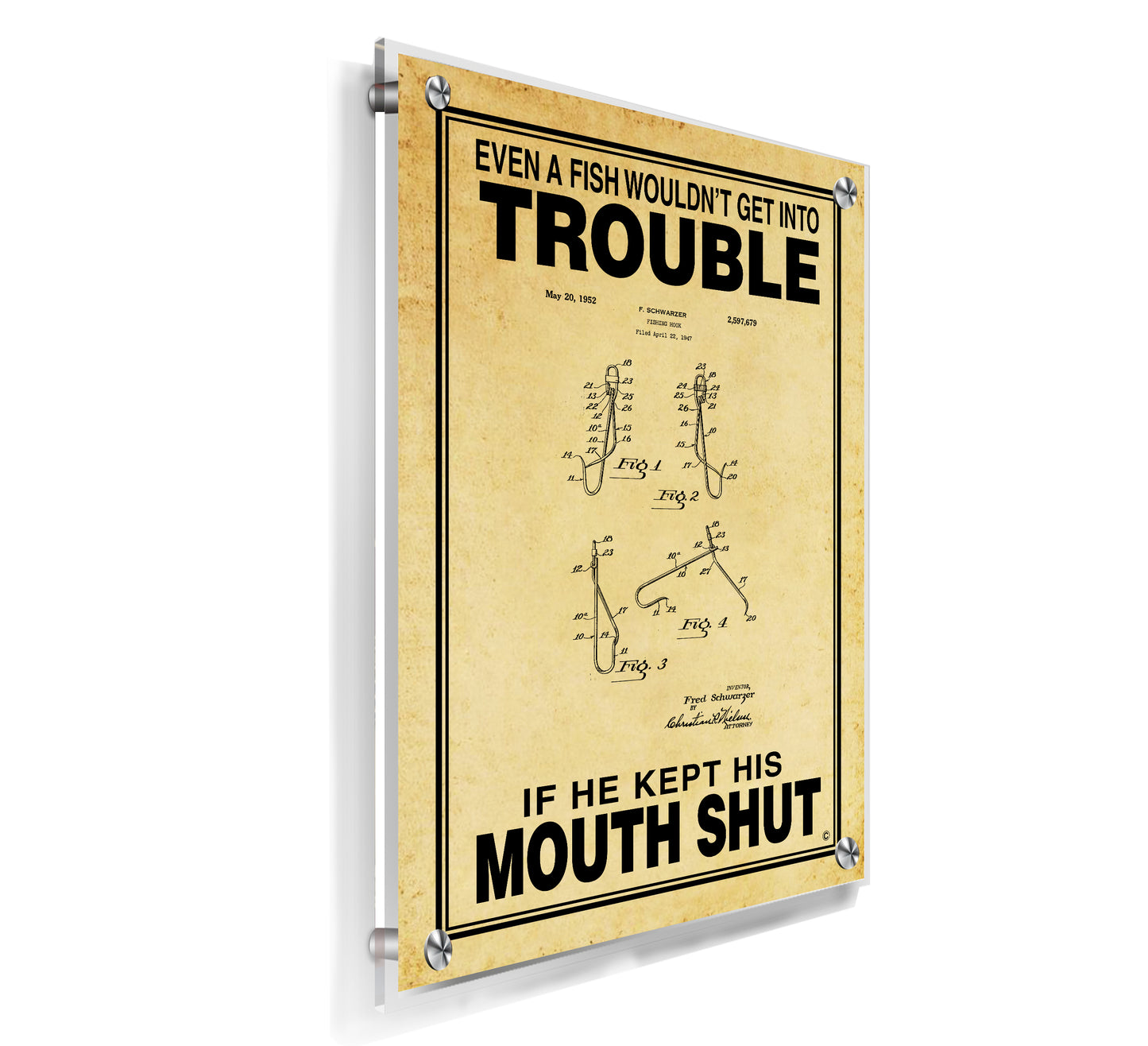 If Fish Kept His Mouth Shut - Acrylic Wall Plaque